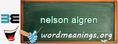 WordMeaning blackboard for nelson algren